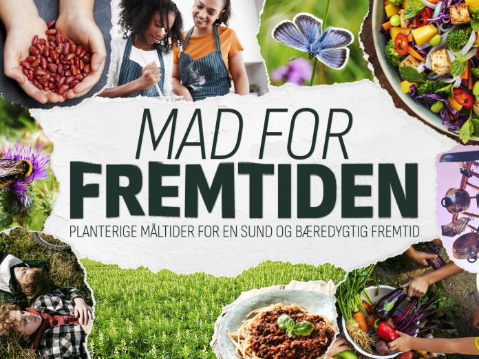 Forside til elevhæftet Mad for fremtiden. Billedet viser planterige måltider, natur og elever i køkkenet.
